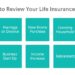 How Often Should I Review My Life Insurance Policy? - Quotacy