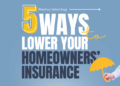 Five Ways to Lower Your Homeowners Insurance | First Bank Home Loans